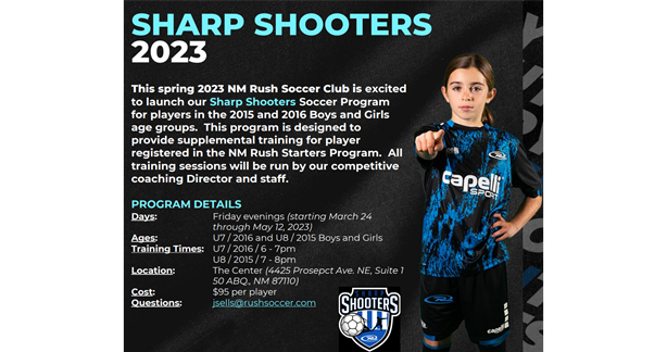 NM Rush Soccer to launch Sharp Shooters program starting March 24, 2023.   