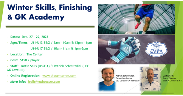 Winter Skills, Finishing and GK Academy coming to The Center Dec. 27-29, 2023!